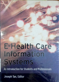 E-Health care information systems: an introduction for students and professionals