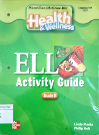 Health & wellness: ELL Activity Guide Grade 6