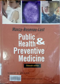 Maxcy-Rosenau-Last: public health & preventive medicine