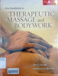 New foundations in therapeutic massage and bodywork