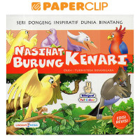 Nasihat Burung Kenari : Seri Dongeng Inspiratif Dunia Binatang