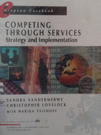 Competing through services : strategy and implementation