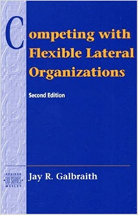 Competing with flexible lateral organizations