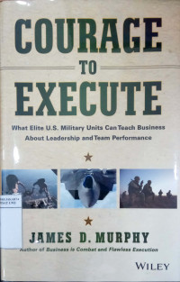 Courage to execute