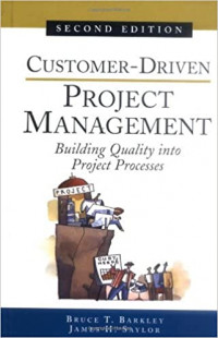 Customer-driven project management : building quality into project process