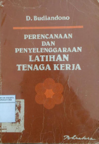 Perencanaan dan penyelenggaraan latihan tenaga kerja