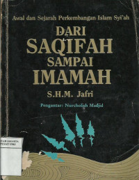 Awal dan sejarah perkembangan Islam Syi'ah: Dari Saqifah Sampai Imamah