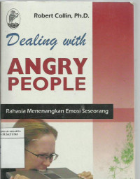 Dealing with angry people=rahasia menenangkan emosi seseorang