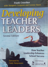 Developing teacher leaders: how teacher leadership enhances school success