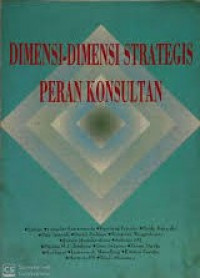 Dimensi-dimensi strategis peran konsultan