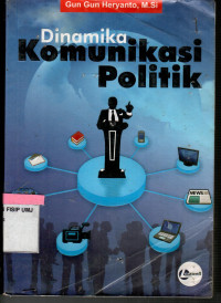 Dinamika Komunikasi Politik