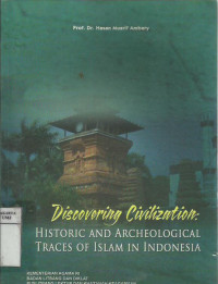 Discovering civilization: historic and archeological traces of Islam in Indonesia