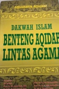 Dakwah Islam: benteng aqidah lintas agama