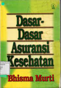 Dasar-Dasar Asuransi Kesehatan