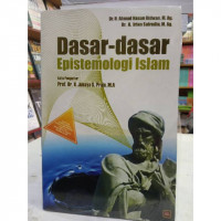 Dasar-Dasar Epistemologi Islam