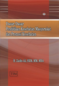 Dasar-Dasar Pendidikan Kesehatan Masyarakat dan Promosi Kesehatan