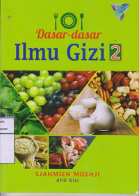 Dasar - Dasar Ilmu Gizi 2