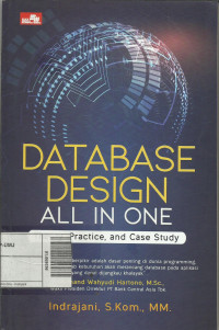 Database Design All In One : Theory, Practice and Case Study