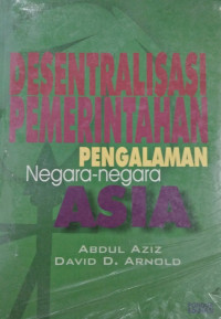 Desentralisasi pemerintahan: pengalaman negara-negara Asia
