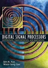 Digital signal processors: architectures, implementations, and applications