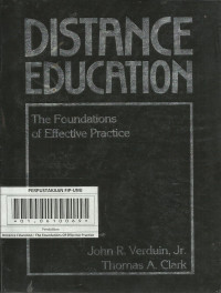 Distance Education : The Foundationsof Effective Practice