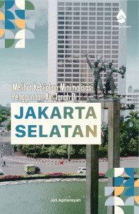 Melihat Kebijakan Minimalisasi Penggunaan Air Tanah Di Jakarta Selatan