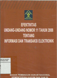 Efektivitas Undang-Undang Nomor 11 Tahun 2008 Tentang Informasi Transaksi Elektronik