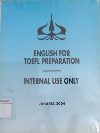 English for toefl preparation: internal use only