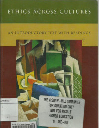 Ethics Across Cultures : An Introductory Text With Readings