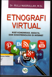 Etnografi Virtual: Riset Komunikasi, Budaya, dan Sosioteknologi di Internet