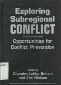 Exploring subregional conflict: opportunities for conflict prevention