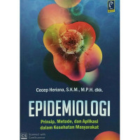 Epidemiologi : Prinsip, Metode, dan Aplikasi dalam Kesehatan Masyarakat