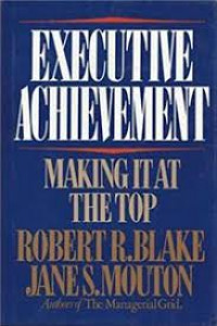 Executive achievement : making it at the top