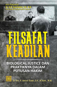 Filsafat Keadilan: Biological Justice dan Praktiknya dalam Putusan Hakim