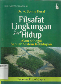 Filsafat lingkungan hidup: alam sebagai sebuah sistem kehidupan