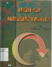 Fiqh of the muslim family: a manual book in islamic jurisprudence