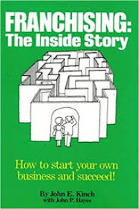 Franchising : the inside story : how to start your own business and succeed!