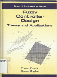 Fuzzy controller design: theory and applications