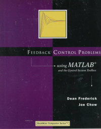 Feedback control problems: using MATLAB and the Control System Toolbox