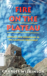 Fire on the plateau: conflict and endurance in the american southwest