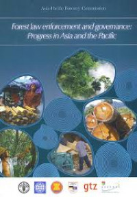 Forest law enforcement and governance: progress in Asia and the Pacific