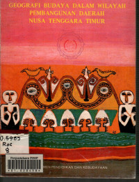 Geografi Budaya dalam Wilayah Pembangunan Daerah Nusa Tenggara Timur