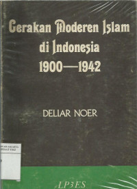 Gerakan moderen Islam di Indonesia 1900-1942