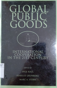 Global public goods : international cooperation in the 21st century