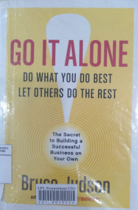 Go it alone: the secret to building a successful business on your own