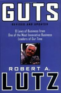 Guts : 8 laws of business from one of the most innovative business leaders of our time