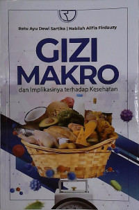 Gizi Makro dan Implikasinya terhadap Kesehatan