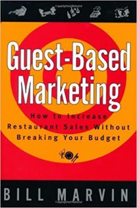 Guest-based marketing: how to increase restaurant sales without breaking your budget