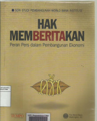 Hak memberitakan: peran pers dalam pembangunan ekonomi