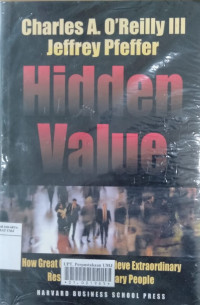 Hidden value: how great companies achieve extraordinary results with ordinary people